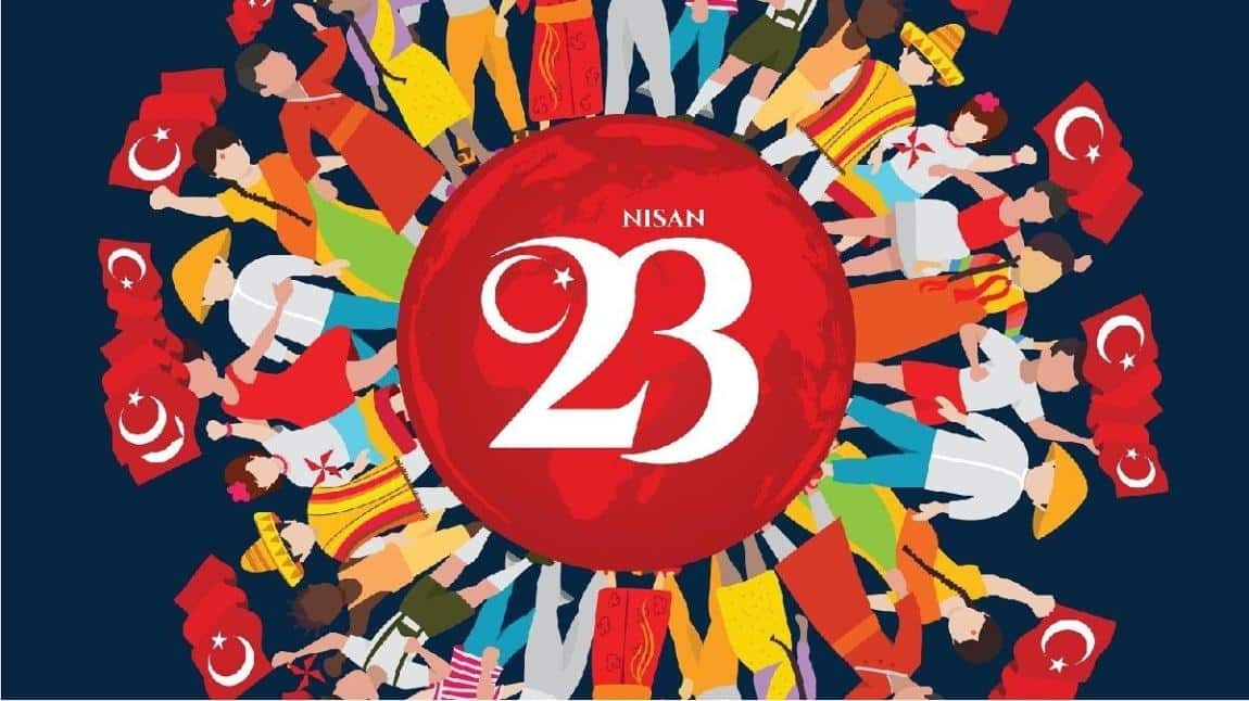 23 Nisan Ulusal Egemenlik ve Çocuk Bayramı Okulumuzda Coşku ile Kutlandı.